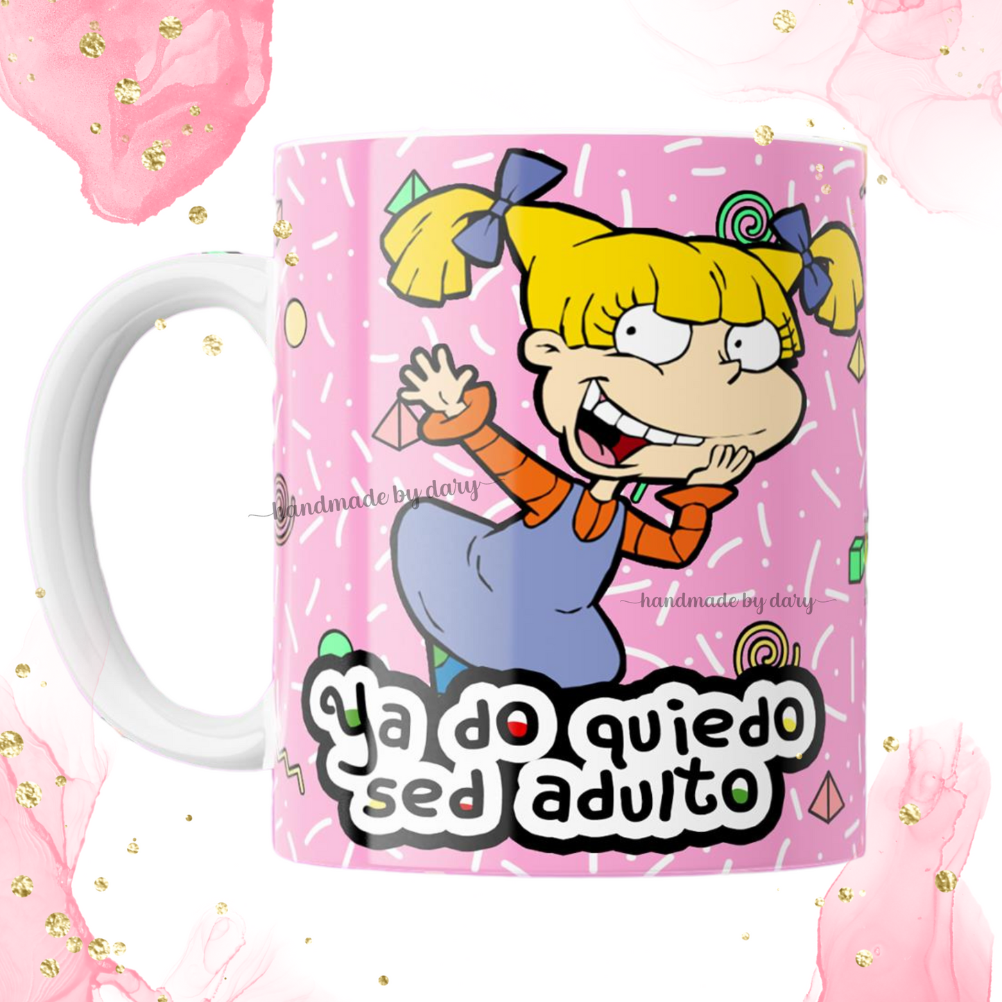 Taza "ya do quiedo sed adulto"
