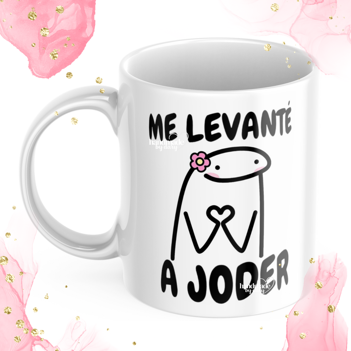 Taza Me levante a jo" para mujer